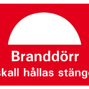 Skylt - Branddörr Skall Hållas Stängd A5 alu