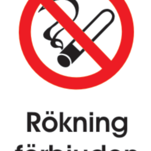 Skylt- Rökning Förbjuden A4 alu