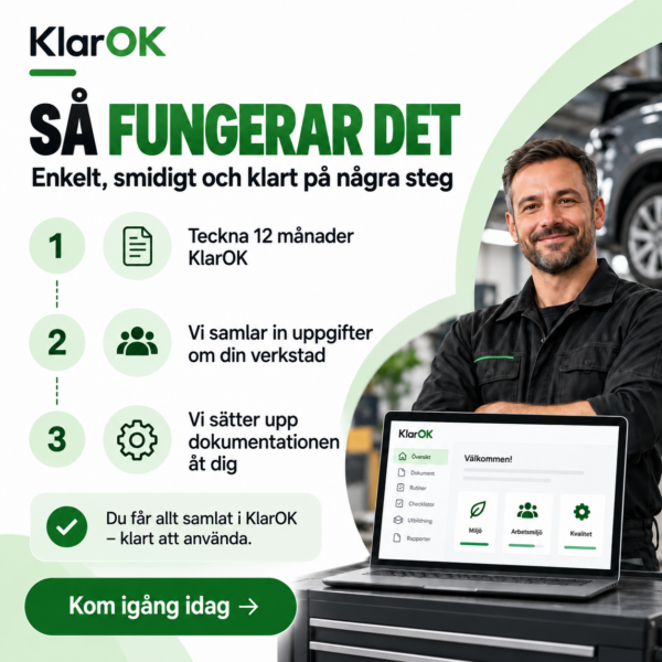 Tre steg med KlarOK: teckna en årsprenumeration, lämna uppgifter om din bilverkstad och få dokumentationen färdigställd och inlagd i systemet.